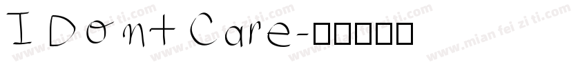 I Dont Care字体转换